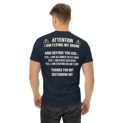 Cotton t-shirt with drone pilot design - Attention Flying Drone Before You Ask Drone T-Shirt - EU EASA apparel for UAV operators