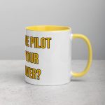I am a drone pilot what's your superpower yellow mug