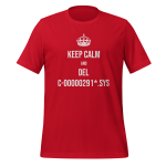 Keep Calm and del C-00000291.sys T-Shirt