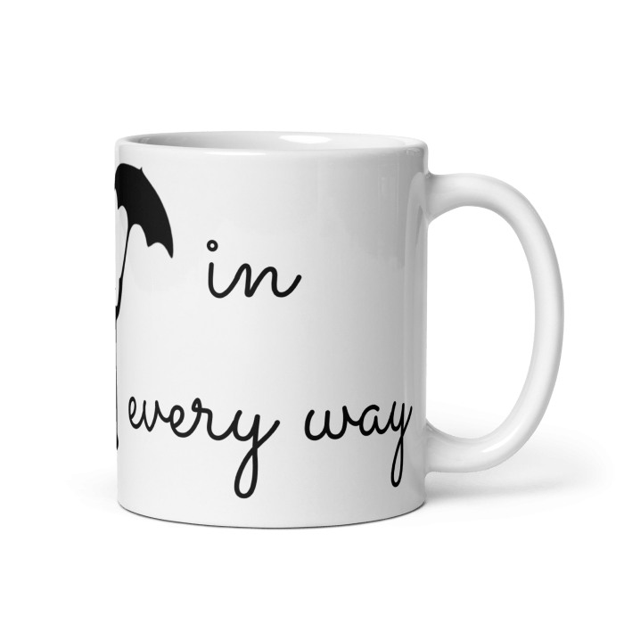 Practically perfect in every way mug right