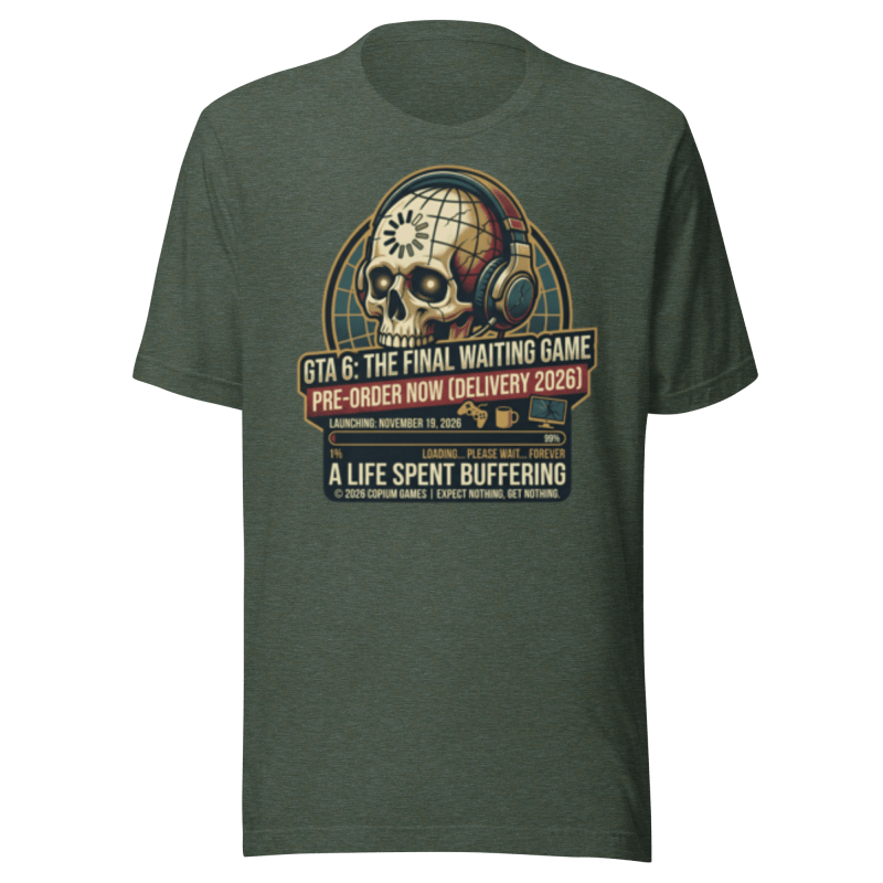 Forest Green GTA6 The Final Waiting Game t-Shirt